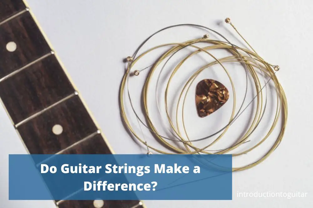 do-guitar-strings-make-a-difference
